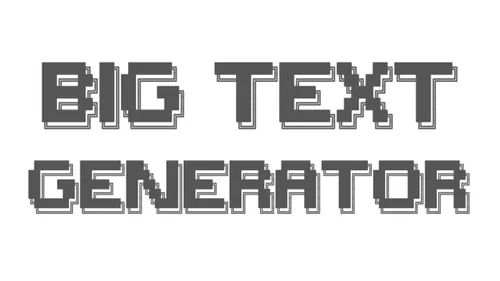 Big Text Generator